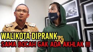 WALIKOTA DIPRANK SAMA BOCAH GAK ADA AKHLAK‼