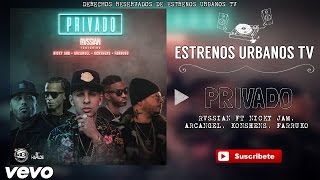 Privado (Trap Audio) - Rvssian Ft Nicky Jam , Arcangel, Farruko, Konshens ★ ® 2016