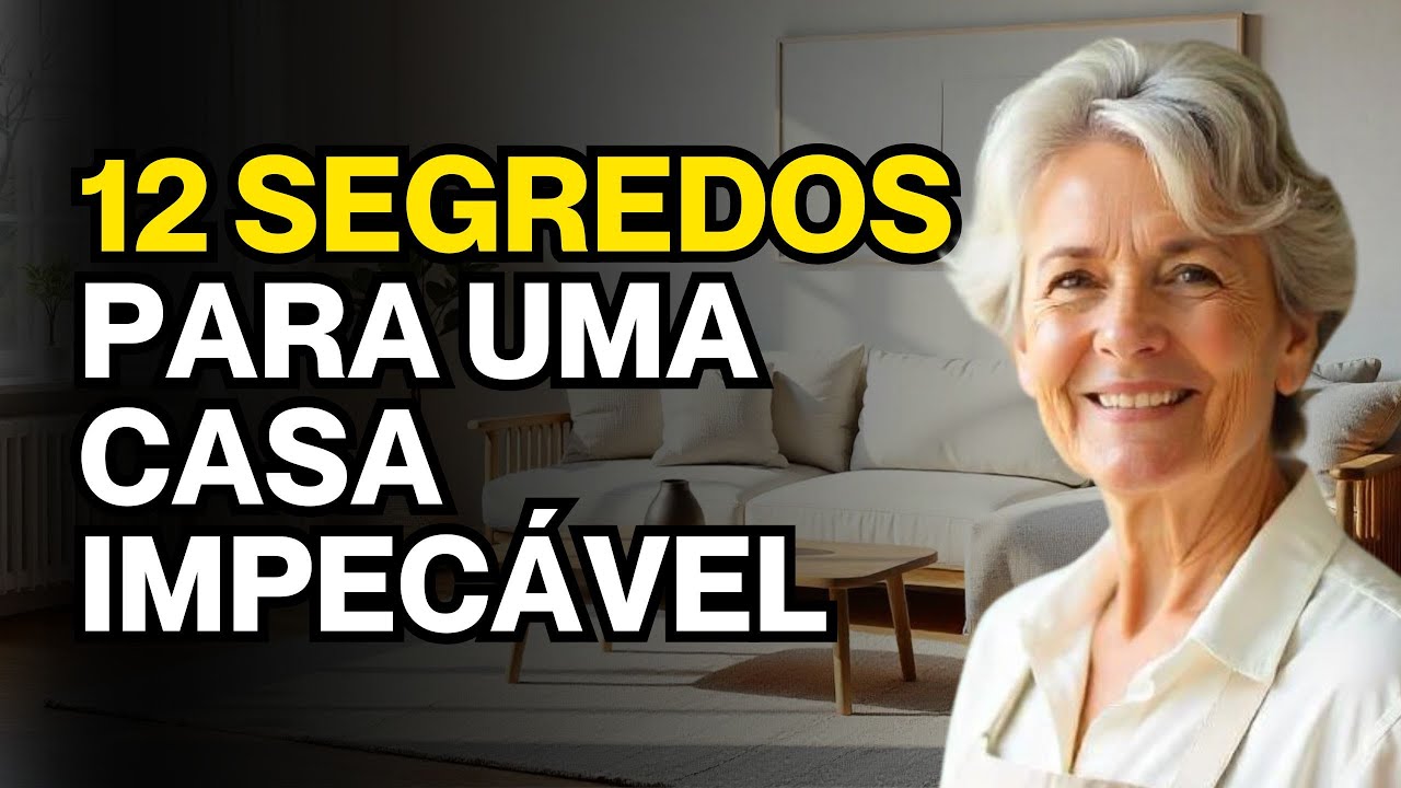12 HÁBITOS Que Mantêm Minha Casa SEMPRE LIMPA e Organizada