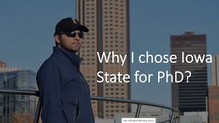 Why I chose Iowa State for Ph.D.?