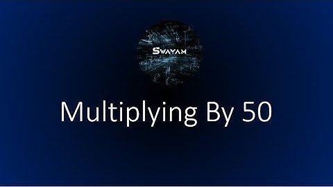 Multiplying By 50 | Number Sense