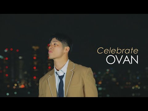 OVAN - Celebrate [SPECIAL CLIP] (華納官方中字版)