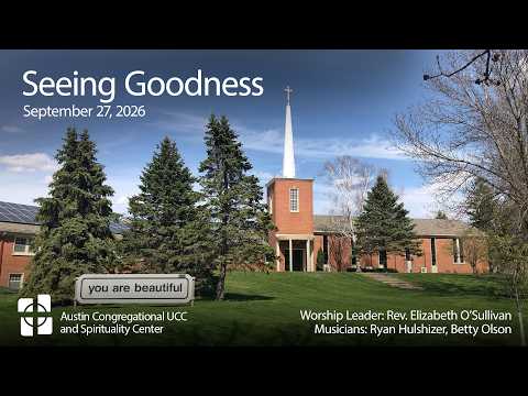 Austin Congregational UCC Sunday Service - September 20, 2026 - Presence