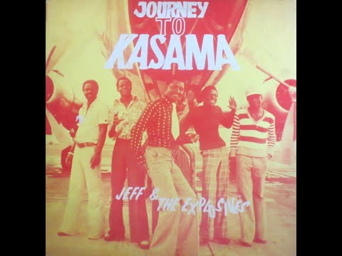 Jeff  The Explosives   Journey To Kasama Zamrock Full Album