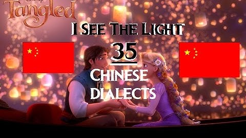 "I See The Light" in 35 Chinese Dialects + ENGLISH TRANSLATION for the Dialect!