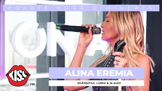 Video thumbnail of "Alina Eremia - Sfarsitul lumii & N-aud (Cover Live @ Foarte Bună Dimineața)"