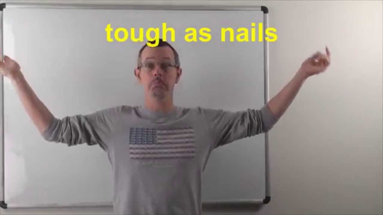 English Idioms Daily Easy English 0812 tough as nails YouTube