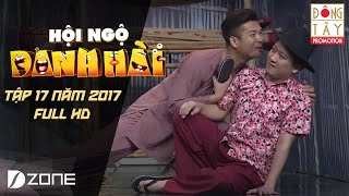 Hội ngộ danh hài 2017 - Tập 17 Full HD: Chí Tài, Trường Giang, Võ Minh Lâm, Lê Giang