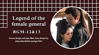 Legend of the Female General bgm 12 and 13 [2025]