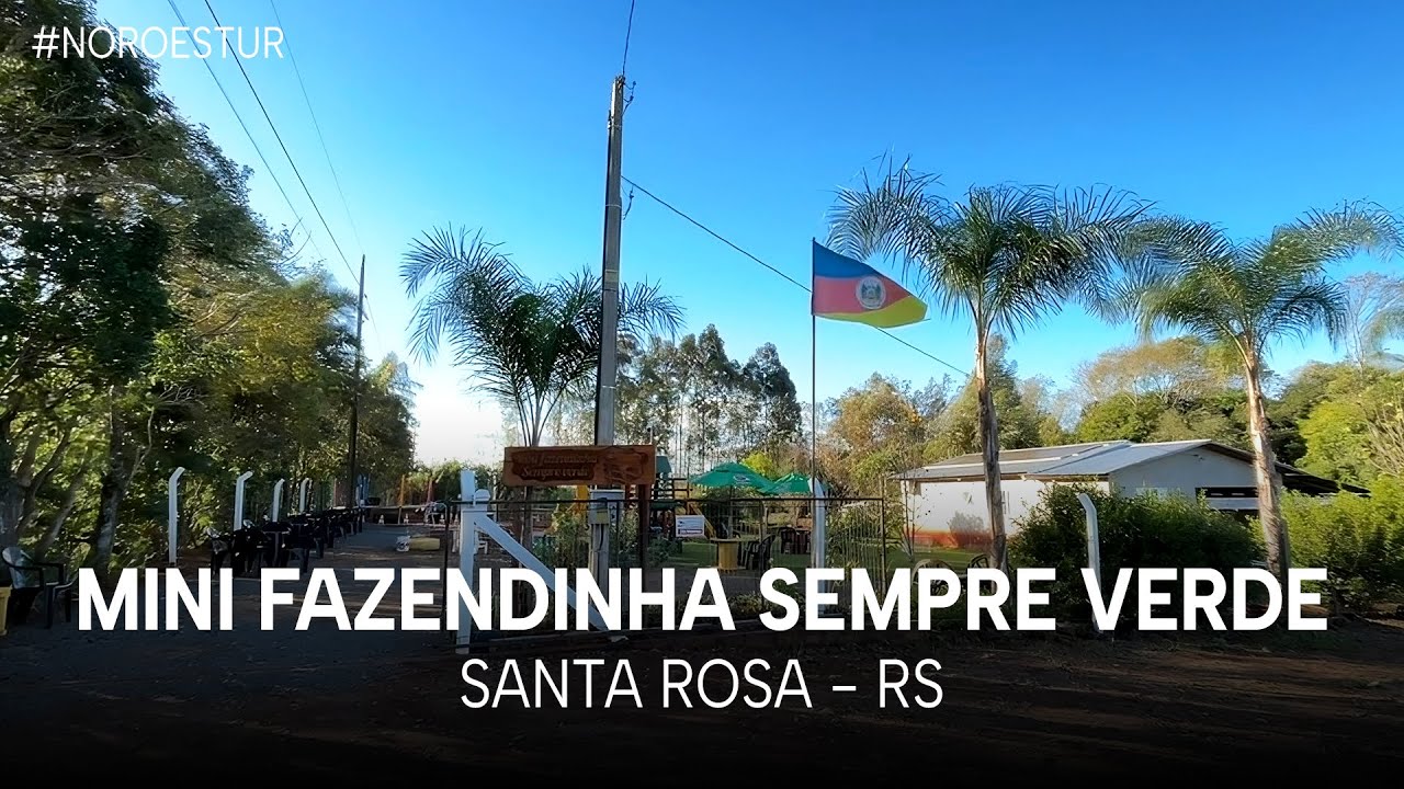 NOROESTUR – T1 E28 | Mini Fazendinha Sempre Verde – Santa Rosa/RS - YouTube