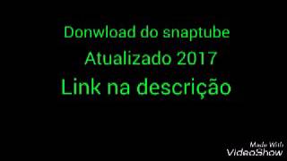 Donwload do snaptube 2017 (download na desc) screenshot 5