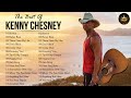 Kenny chesney greatest hits full album  the best of kenny chesney 2022