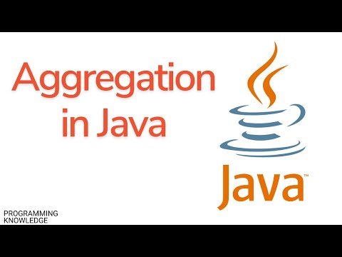 Video: Ce este agregarea în Java?