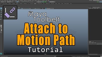 The Maya Toolbelt - Attach to Motion Path