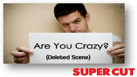 Are You Crazy (Deleted Scene), Supercut for Zach P...