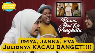 Irsya, Janna LIDA, Eva, REACTION MV BAWA AKU KE PENGHULU. Julidnya Masya Alloh