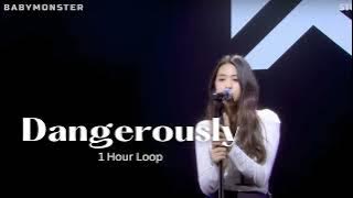 [1 Hour Loop] BABYMONSTER - AHYEON - Dangerously | FULL VERSION | CLEAN VERSION