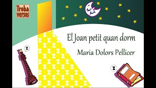 Video voorbeeld van ""El Joan petit quan dorm", Maria Dolors Pellicer by Trobaversos - Poemes per abans d'anar a dormir."