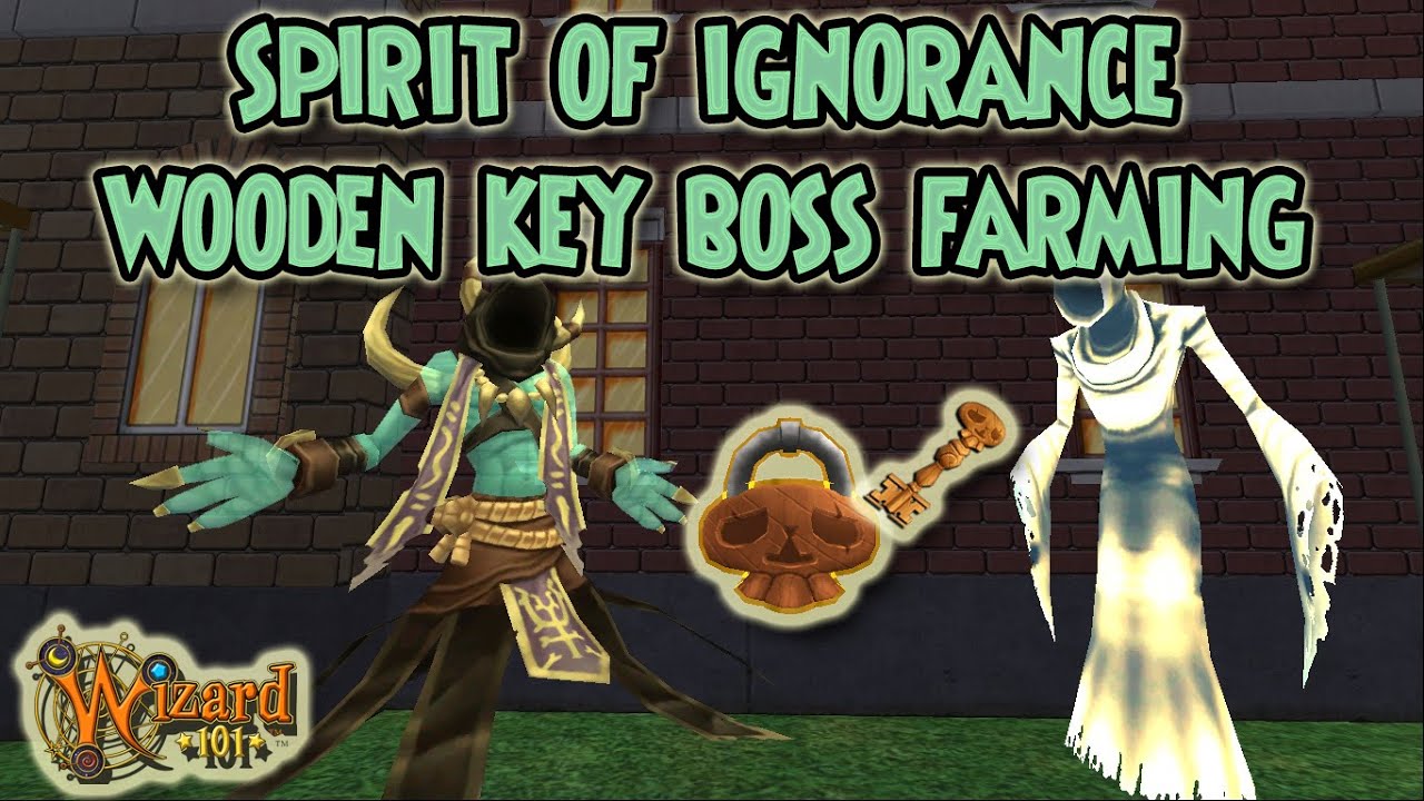 Wizard101 🗝️SPIRIT OF IGNORANCE Wooden Key Boss Farming🗝️ YouTube