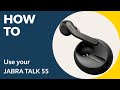 How to use your Jabra Talk 55