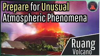 Ruang Volcano Eruption Update Prepare For Unusual Atmospheric Phenomena