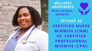 Certified Nurse Midwife (CNM) vs. Certified Professional Midwife (CPM) | Why I Chose to Become a CNM