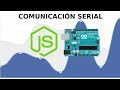 Nodejs, Arduino, Chart.js y SerialPort | Conexión Serial