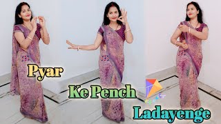Pyar Ke Pench Ladayenge : Dance Video / Bollywood viral song #Neelusaini02 #dance #dancecraze #viral