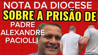 PADRE ALEXANDRE PACIOLLI NOTA OFICIAL