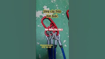 Sling cáp thép Hàn Quốc bọc thêm ống nhựa bảo vệ #jumpocargo #jumpo #capthep #capthephanquoc #diy