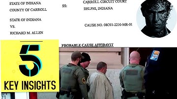 Delphi Murders: 5 Key Insights from the Probable Cause Affidavit