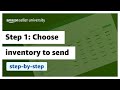 Send to Amazon – Step 1: Choose inventory to send