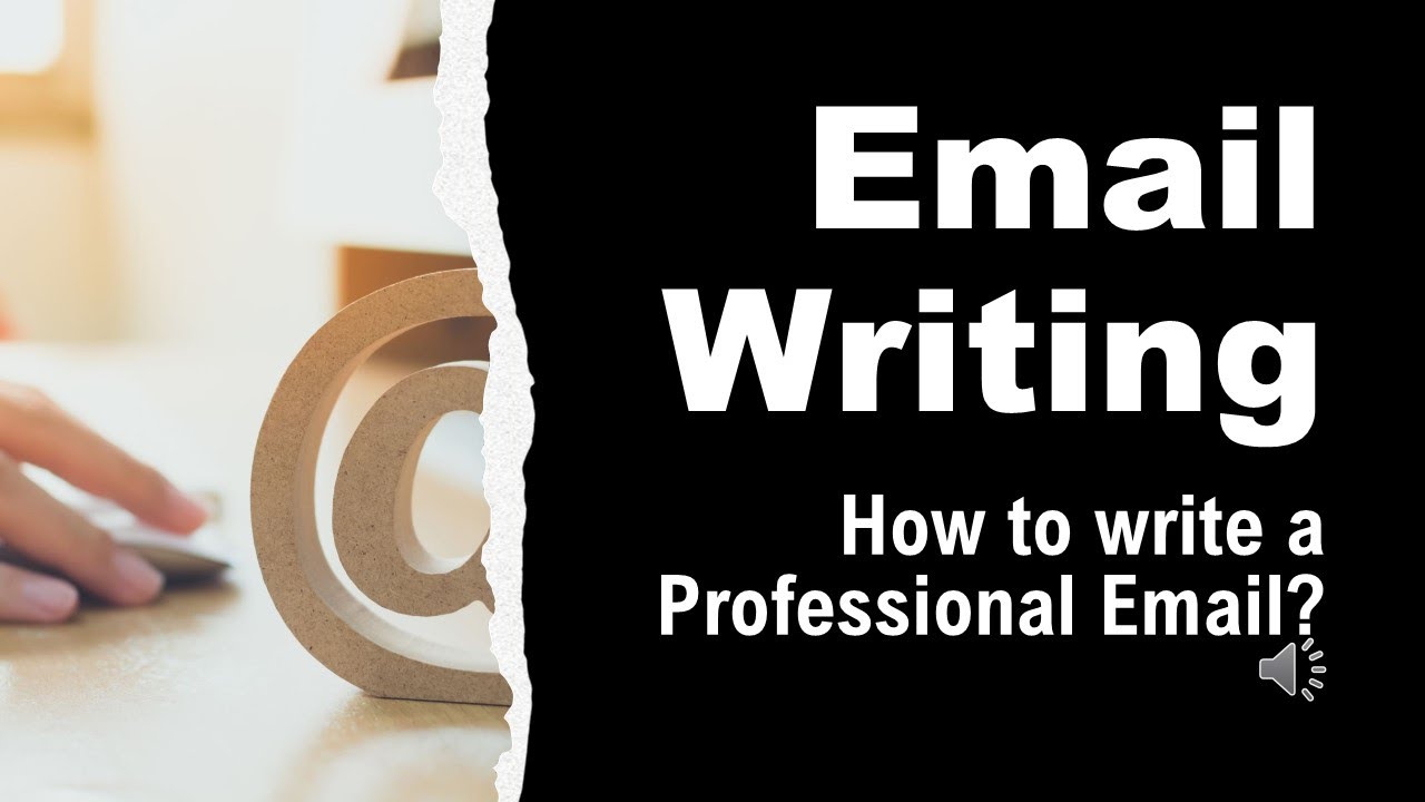 Email Writing: 5 Steps for writing a professional email for ...