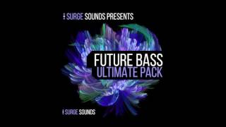 Future Bass Ultimate Bundle - 4 Packs for Serum & Massive