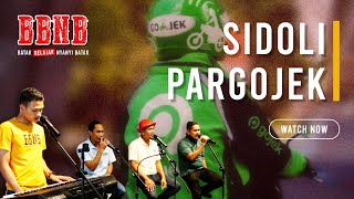 SIDOLI PARGOJEK (COVER) | GARA GARA SUPIR GOJEK CINTA INI KAMU SUDAHI