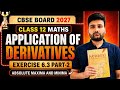 🔥 Class 12 Maths Chapter 6 Application of Derivatives Exercise 6.3 Solved | Maxima & Minima | CBSE💯👌