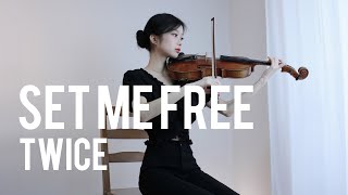 TWICE(트와이스) - SET ME FREE - Viola Cover