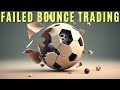 The Failed Bounce Trading Strategy