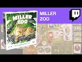 Miller zoo  jeu de socit  2 joueurs  replay du live j2s