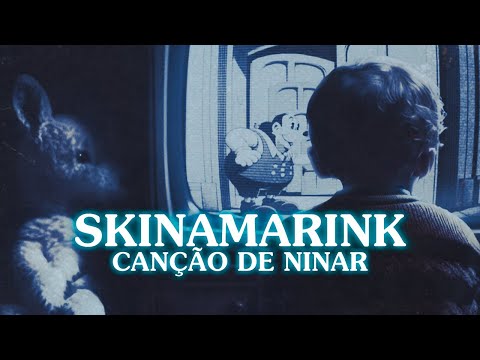 SKINAMARINK - Canção de Ninar (Legendado)