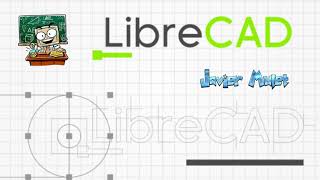 Cómo dibujar con Librecad