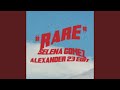 Miniature de la vidéo de la chanson Rare (Alexander 23 Edit)