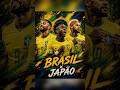 CHEGOU A HORA 🇧🇷🔥 BRASIL X JAPÃO