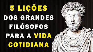 5 Lições dos grandes Filósofos para aplicar na Vida Cotidiana | FILOSOFIA