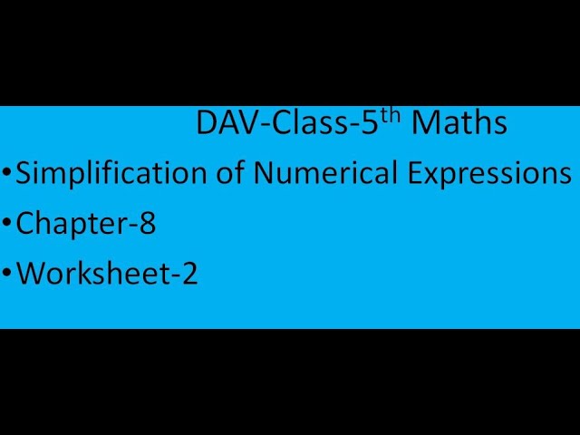 dav class 5th maths chapter 8 simplification of numerical expressions worksheet 2 youtube
