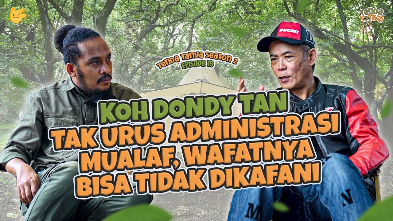 TENDA TANYA - DONDY TAN: MASIH BANYAK ORANG MUALAF TAPI MURTAD LAGI (PART 2)