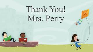 Thank You! Mrs  Perry
