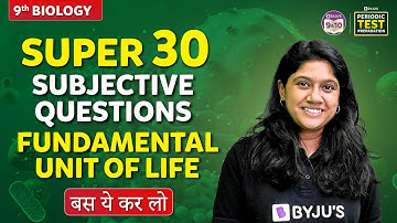 Fundamental unit of life Super 30 Most Expected Subjective Questions | Chapter 5 | Grade 9 Exam 2024