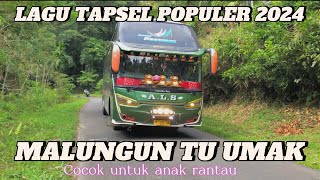 Lagu Tapsel Populermalungun Tu Umakcocok Untuk Anak Rantau Yang Lagi Rindu Orang Tua