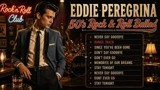Sweet Memories of Eddie Peregrina ❤️ | Filipino OPM Ballads | Vintage Rock & Roll Favorites